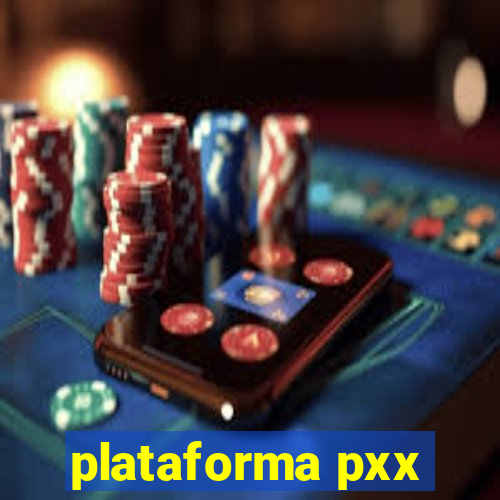 plataforma pxx